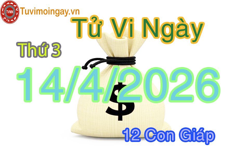 Xem bói ngày 14-4-2026 Thứ 3 Xem bói ngày 14-4-2026 Thứ 3