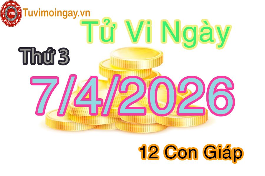 Xem bói ngày 7-4-2026 Thứ 3 Xem bói ngày 7-4-2026 Thứ 3