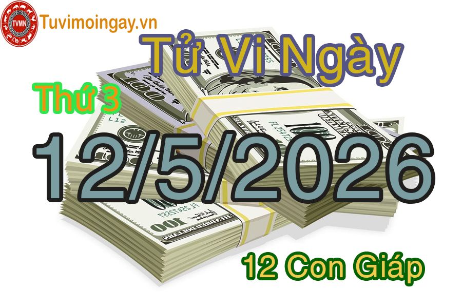 Xem bói ngày 12-5-2026 Thứ 3 Xem bói ngày 12-5-2026 Thứ 3