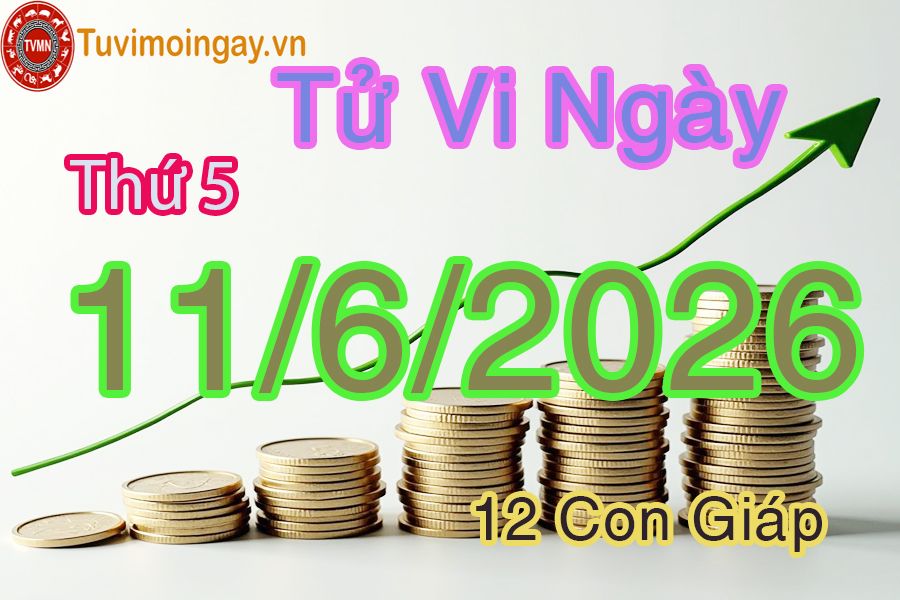 Xem bói ngày 11-6-2026 Thứ 5 Xem bói ngày 11-6-2026 Thứ 5