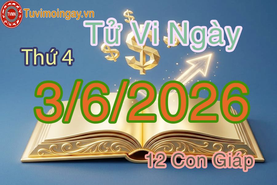 Xem bói ngày 3-6-2026 Thứ 4 Xem bói ngày 3-6-2026 Thứ 4