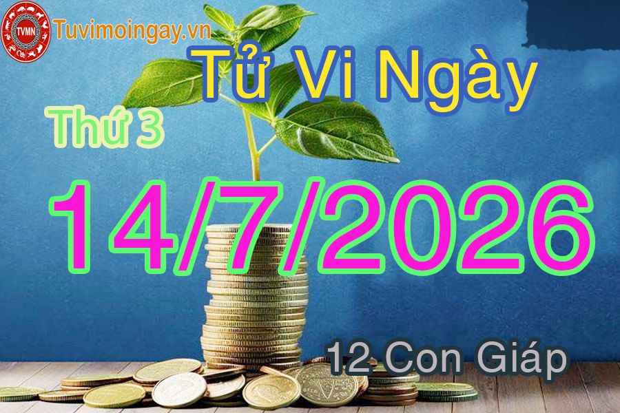 Xem bói ngày 14-7-2026 Thứ 3 Xem bói ngày 14-7-2026 Thứ 3