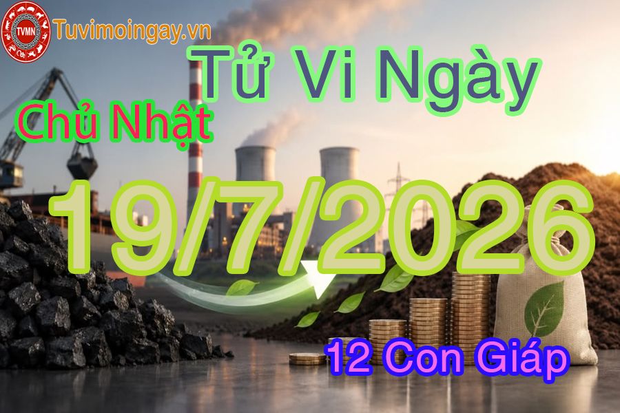 Xem bói ngày 19-7-2026 Chủ Nhật Xem bói ngày 19-7-2026 Chủ Nhật