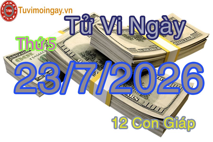 Xem bói ngày 23-7-2026 Thứ 5 Xem bói ngày 23-7-2026 Thứ 5