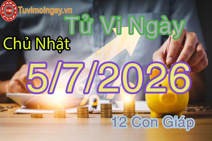 Xem bói ngày 5-7-2026 Chủ Nhật Xem bói ngày 5-7-2026 Chủ Nhật