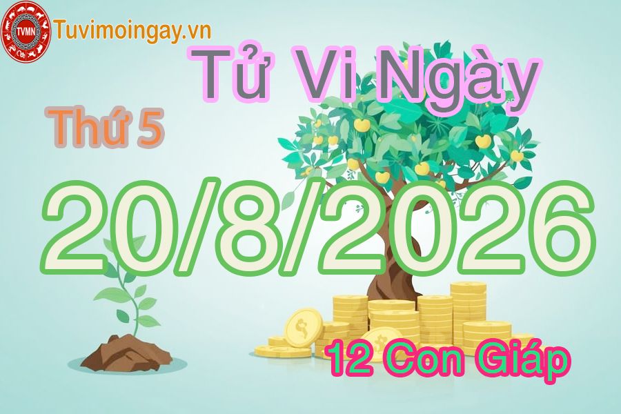 Xem bói ngày 20-8-2026 Thứ 5 Xem bói ngày 20-8-2026 Thứ 5