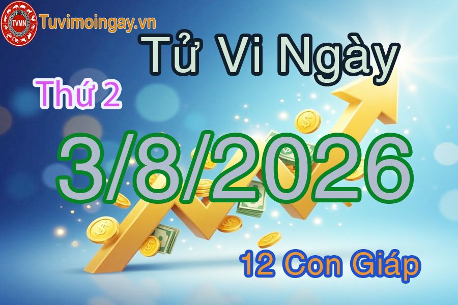 Xem bói ngày 3-8-2026 Thứ 2 Xem bói ngày 3-8-2026 Thứ 2