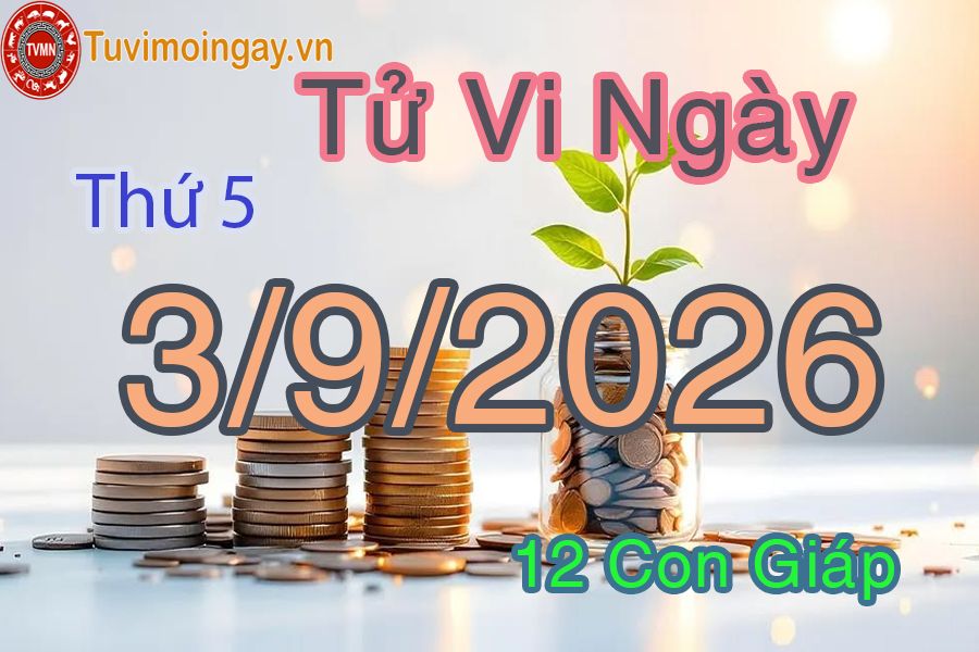 Xem bói ngày 3-9-2026 Thứ 5 Xem bói ngày 3-9-2026 Thứ 5