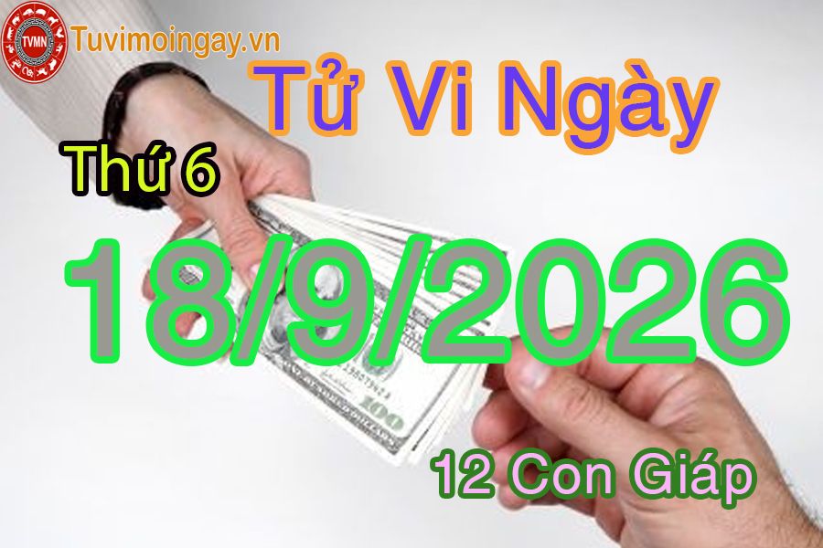 Xem bói ngày 18-9-2026 Thứ 6 Xem bói ngày 18-9-2026 Thứ 6