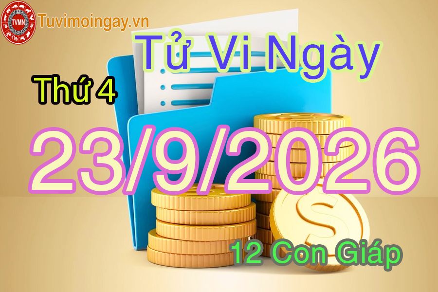 Xem bói ngày 23-9-2026 Thứ 4 Xem bói ngày 23-9-2026 Thứ 4