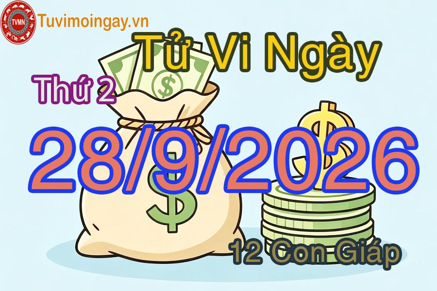 Xem bói ngày 28-9-2026 Thứ 2 Xem bói ngày 28-9-2026 Thứ 2